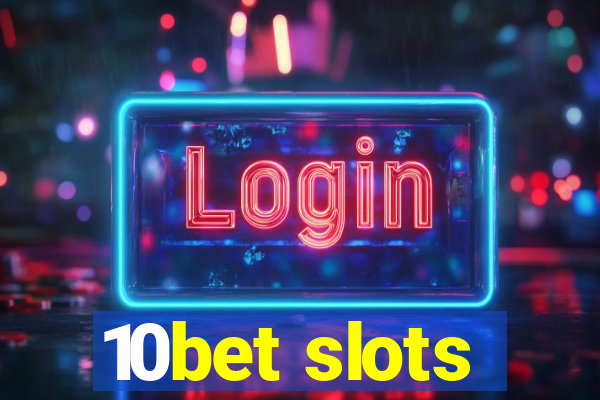 10bet slots